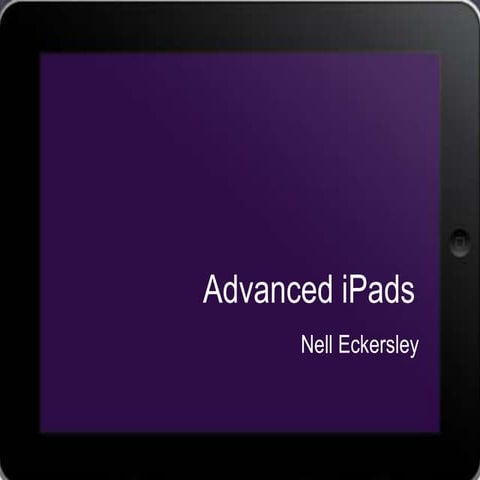 Advanced iPads for Adult Education