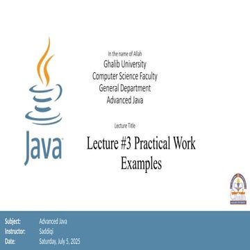 Advanced Java - Lec #3 ~ Practical Work Examples.pptx
