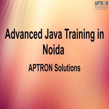 best Advanced Java Training in Noida.pptx