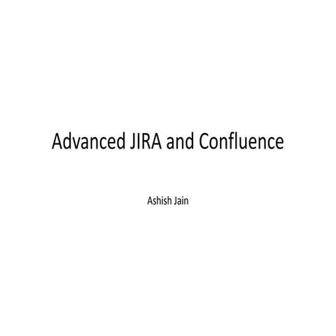 Advanced JIRA and Confluence