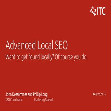 Advanced Local SEO - John Dessommes & Phillip Long