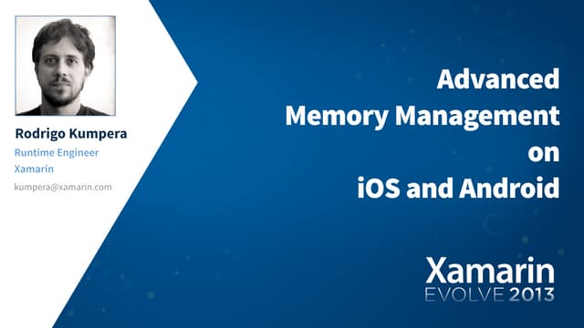 Advanced Memory Management on iOS and Android - Mark Probst and Rodrigo Kumpera