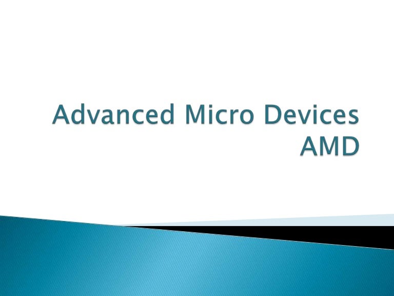 Advanced micro devices