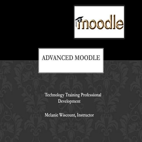 Advanced Moodle