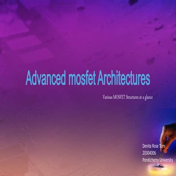 Advanced mosfet architectures