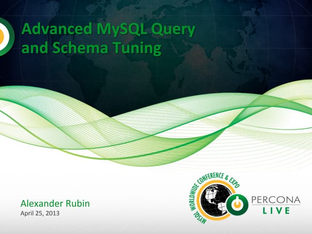 ￼Advanced MySQL Query and Schema Tuning