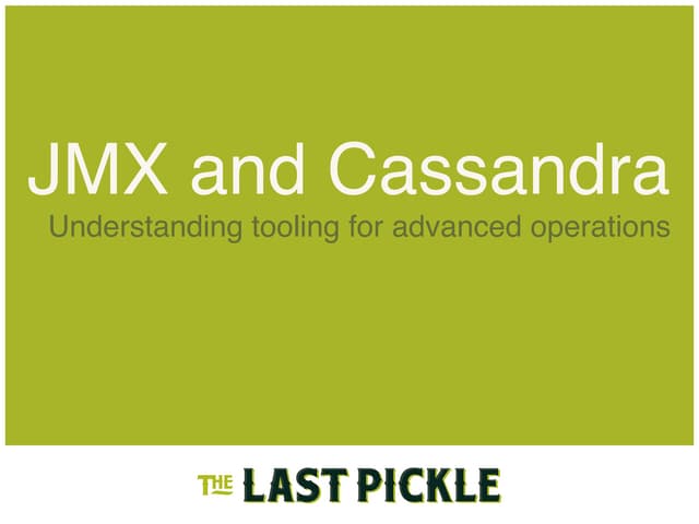 Advanced Apache Cassandra Operations with JMX