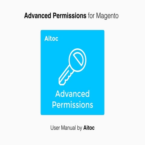 Magento extensions: Advanced permissions user manual by Aitoc