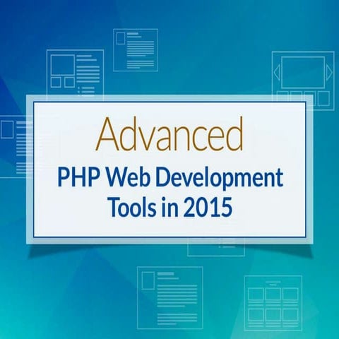 Advanced PHP Web Development Tools in 2015 | PPT image.