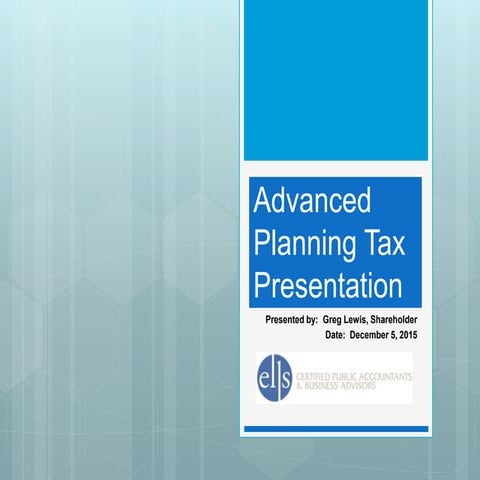 AdvancedPlanning4Docs.com Tax Planning by Greg Lewis, CPA/PRS, CFP