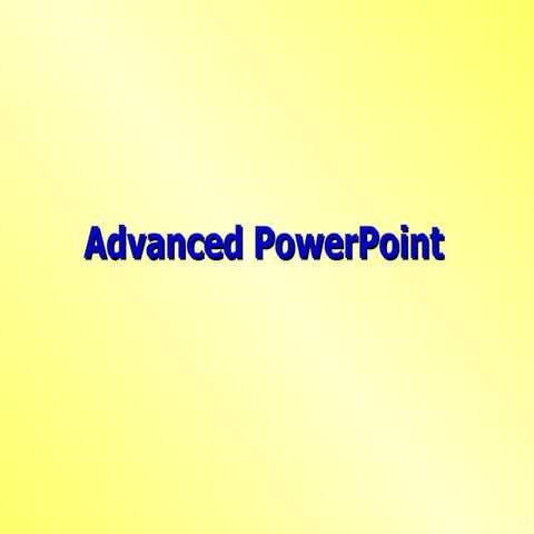 Advanced Power Point | PPT
