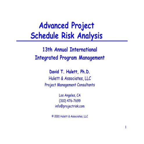 Advanced Project Schedule Risk Analysis-13th Annual International ...