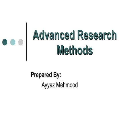 Advanced research methods