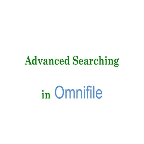 Advanced searchingomnifile