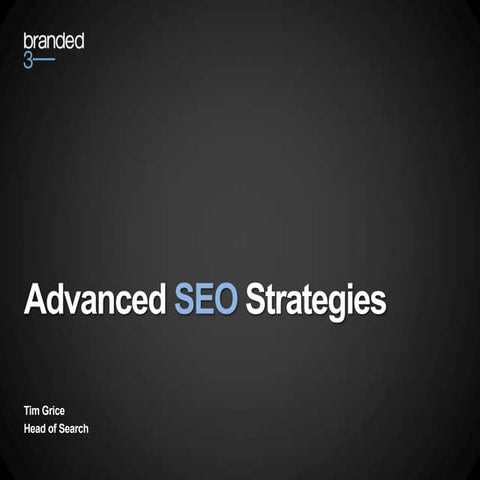 Advanced seo strategies for 2012   internet world - Tim Grice