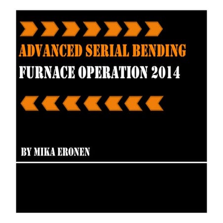 Advanced  serial bending furnace operation mika eronen