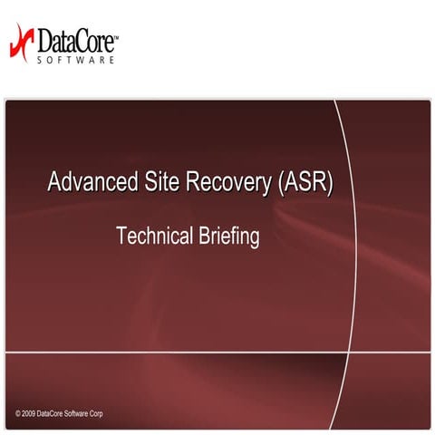 Advanced Site Recovery -- Technical Briefing