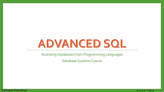 Advanced SQL - Database Access  from Programming Languages