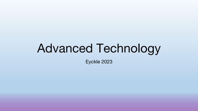 Advanced Technology