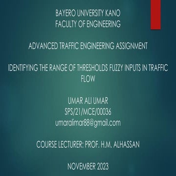 IDENTIFICATION OF RANGE OF THRESHOLDS FOR FUZZY INPUTS IN TRAFFIC FLOW  CIV8331