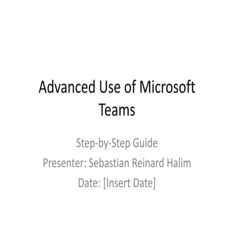 Advanced_Use_of_Microsoft_Teams_Full.pptx