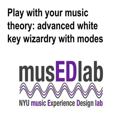 Advanced white key wizardry with modes