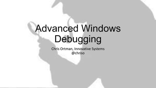 Advanced windows debugging