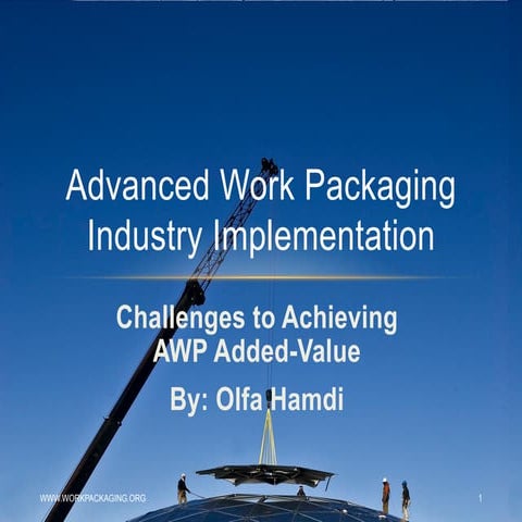 Advanced Work Packaging: Implementation Challenges