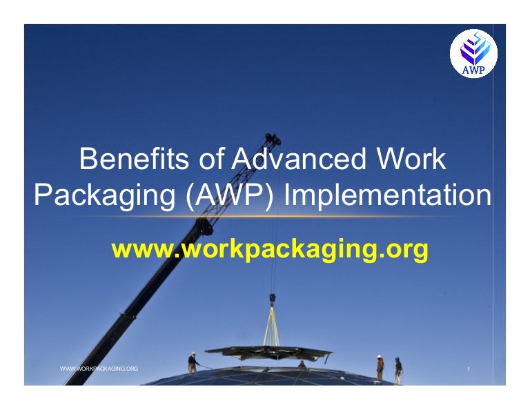 Advanced Work Packaging (AWP) Benefits