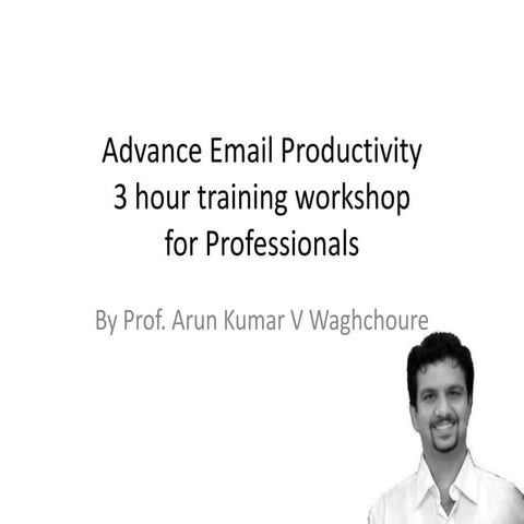 Advance email productivity presentation ver 200