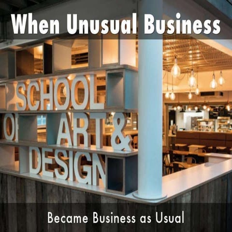 Advance HE When Unusual Business Became Business as Usual