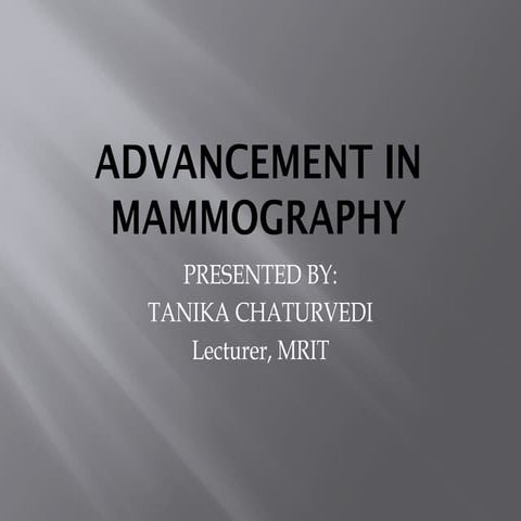 Advancement in Mammography