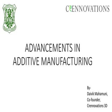 Advancements In Additive Manufacturing Pptx