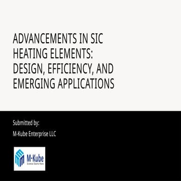 Advancements in SiC Heating Elements Design, Efficiency, and Emerging Applica...