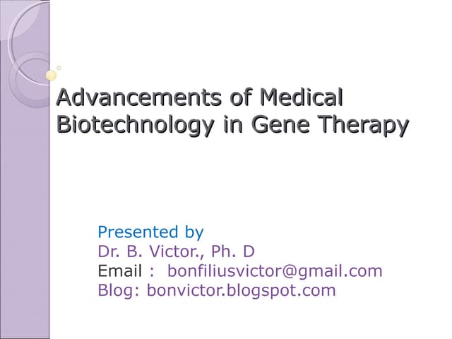 Advancements of medical biotechnology in gene therapy
