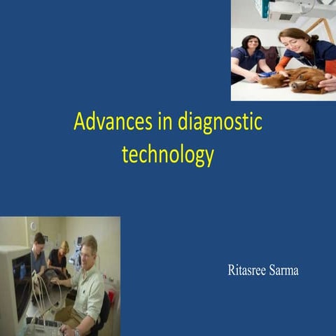 Advances in diagnostic technology