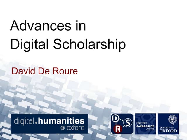 Advances in Digital Scholarship