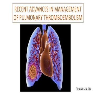 Advances in Pulmonary thrombo-embolism