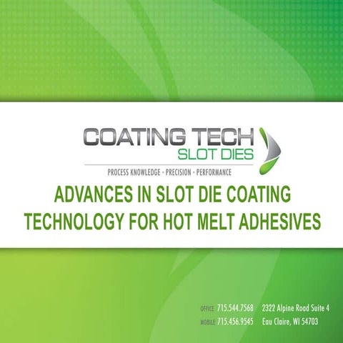 Advances in slot die coating technology for hot melt adhesives