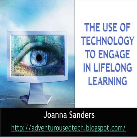 The use of technology to engage in lifelong learning