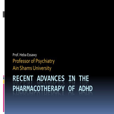 Advances in the pharmacotherapy of attention deficit hyperactivity ...