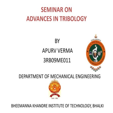 Advances in tribology