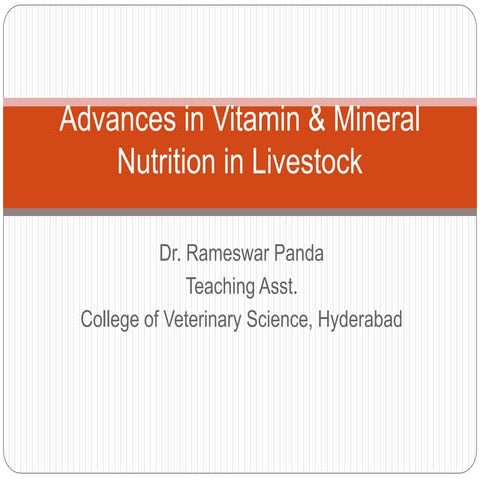 Advances in vitamin &amp; mineral nutrition in livestock