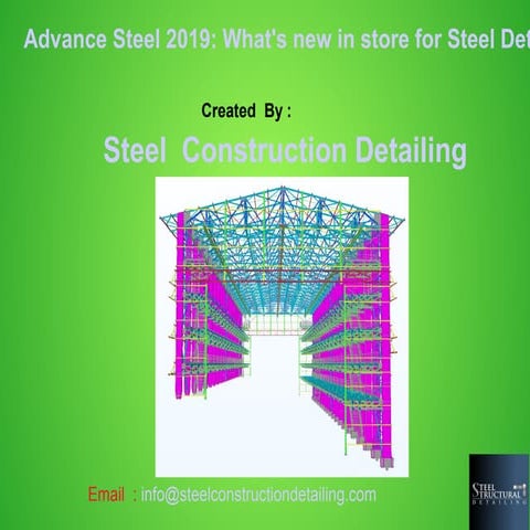 Advance steel 2019: what's new in store for steel detailing   steel construct...