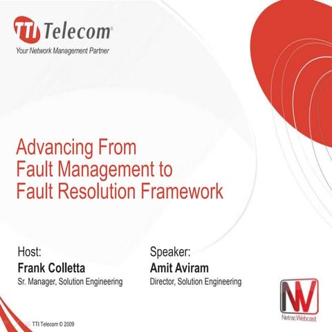 Advancing From Fault Management To Fault Resolution Framework