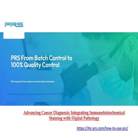 Advancing Cancer Diagnosis Integrating Immunohistochemical Staining with Digital Pathology.pptx