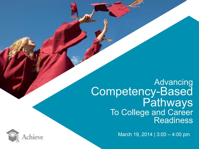 Advancing Competency-Based Pathways to College and Career Readiness