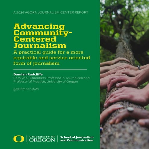 Advancing Community-Centered Journalism A practical guide for a more equitable and service oriented form of journalism