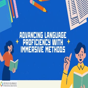 Advancing Language Proficiency with Immersive Methods.pdf
