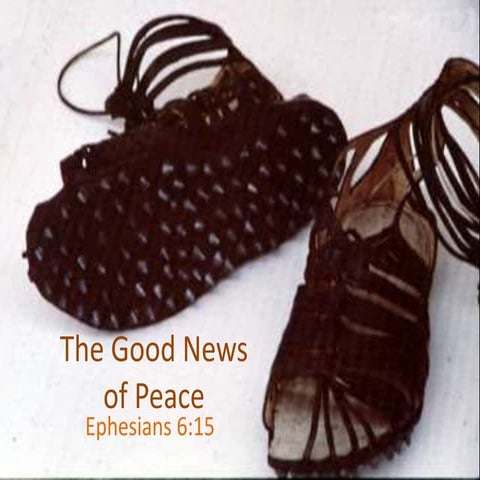 Advancing the good news of peace - Ephesians 6:15
